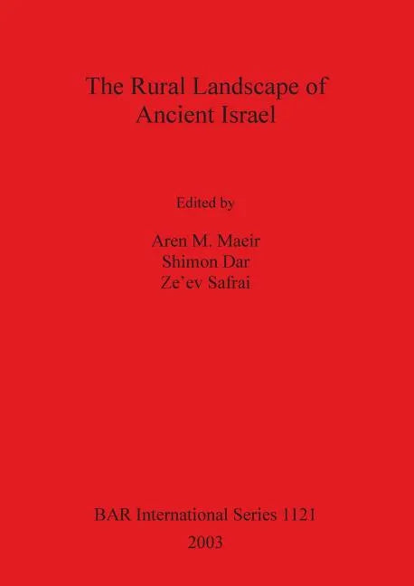 The Rural Landscape of Ancient Israel - Paperback