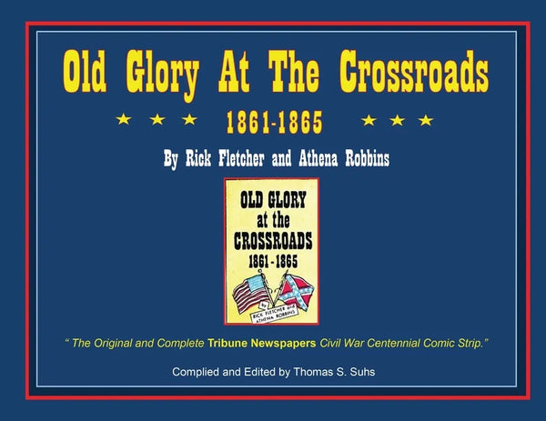 Old Glory at the Crossroads 1861-1865 - Paperback