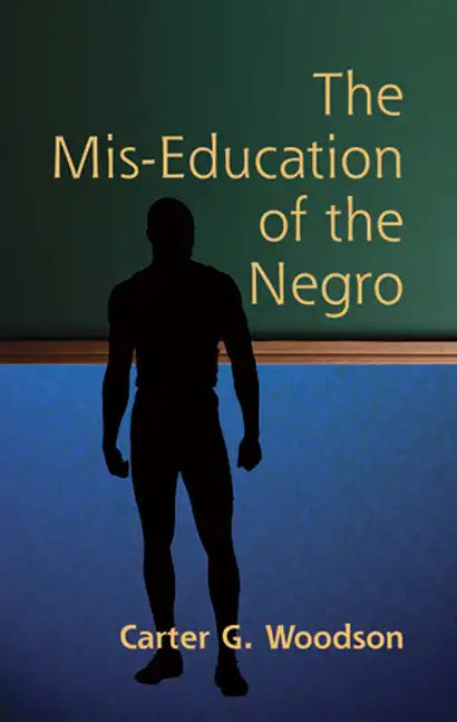 The Mis-Education of the Negro - Paperback