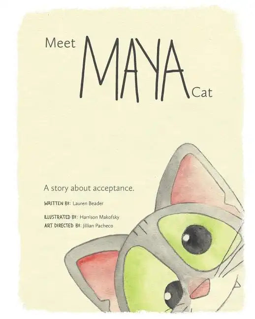 Meet Maya Cat: A story about acceptance. - Paperback