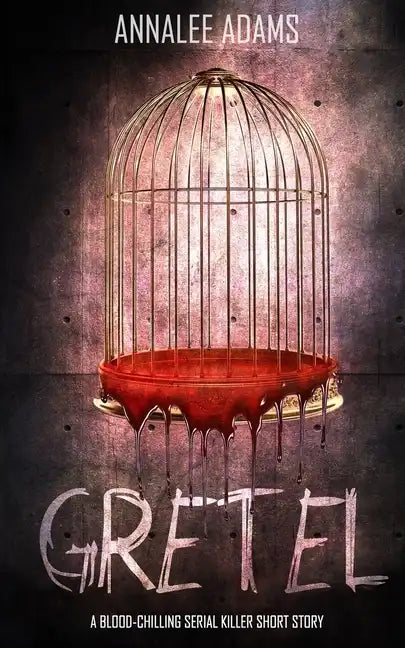 Gretel: A blood-chilling serial killer thriller with a psychological twist - Paperback