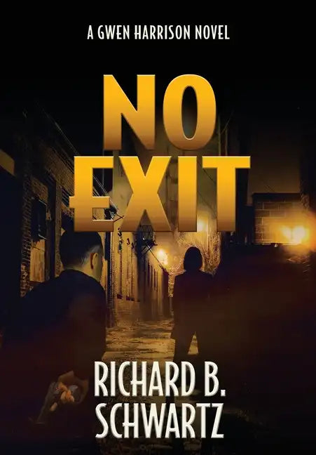 No Exit: A Gwen Harrison Novel - Hardcover