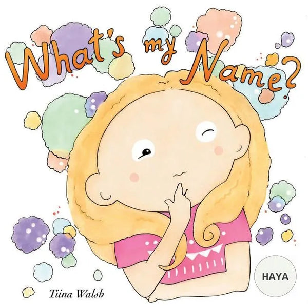 What's my name? HAYA - Paperback