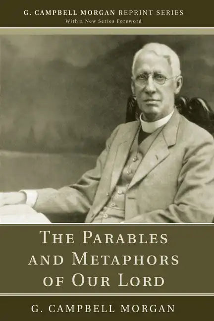 The Parables and Metaphors of Our Lord - Paperback