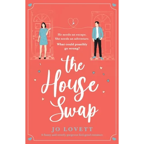 The House Swap: A funny and utterly gorgeous feel-good romance - Paperback