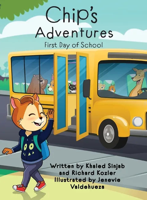 Chip's Adventures: First Day of School - Hardcover