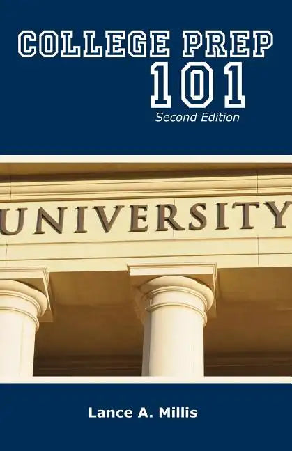 College Prep 101 Second Edition - Paperback