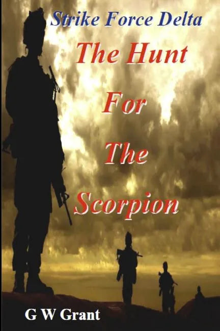 Strike Force Delta-The Hunt for the Scorpion - Paperback