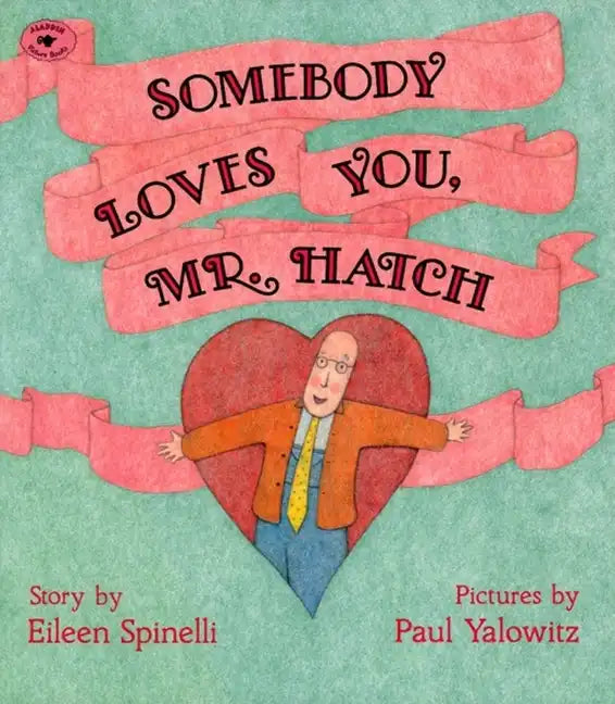 Somebody Loves You, Mr. Hatch - Paperback