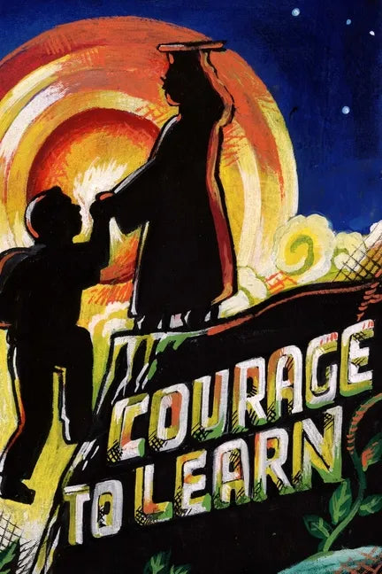 Courage to Learn - Paperback