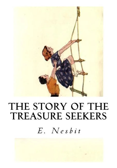 The Story of the Treasure Seekers - Paperback
