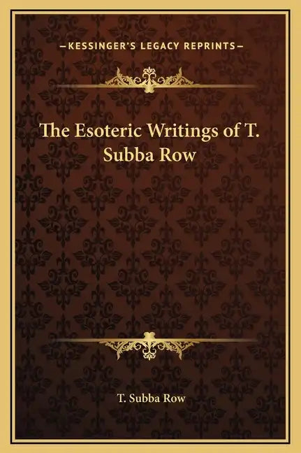 The Esoteric Writings of T. Subba Row - Hardcover