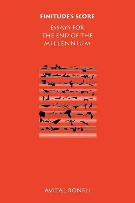 Finitude's Score: Essays for the End of the Millennium - Paperback