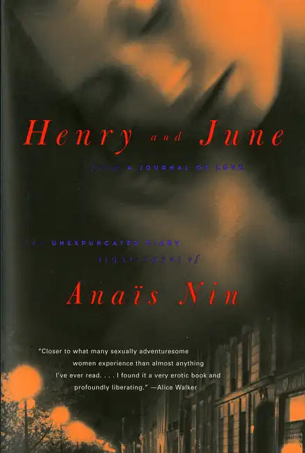Henry and June: From a Journal of Love: The Unexpurgated Diary (1931-1932) of Anais Nin - Paperback