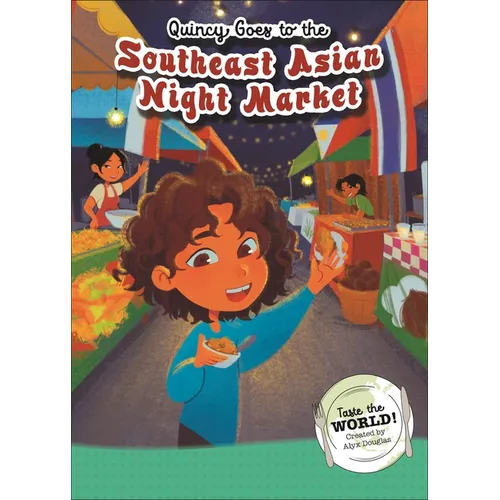 Quincy Goes to the Southeast Asian Night Market - Hardcover