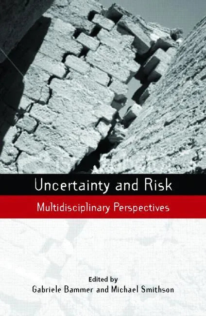 Uncertainty and Risk: Multidisciplinary Perspectives - Paperback