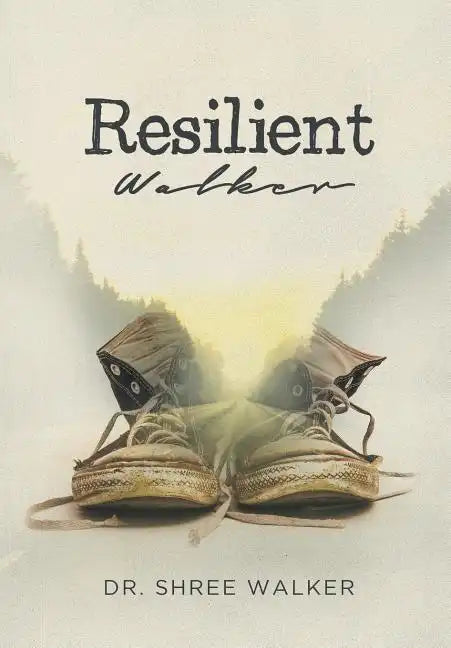 Resilient Walker - Hardcover