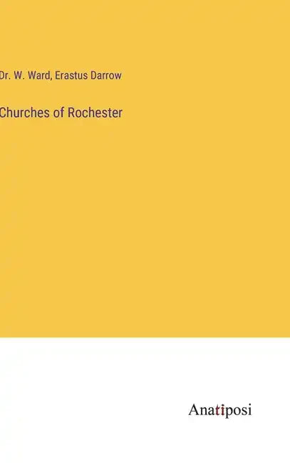 Churches of Rochester - Hardcover