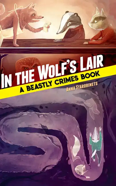 In the Wolf's Lair: A Beastly Crimes Book - Hardcover