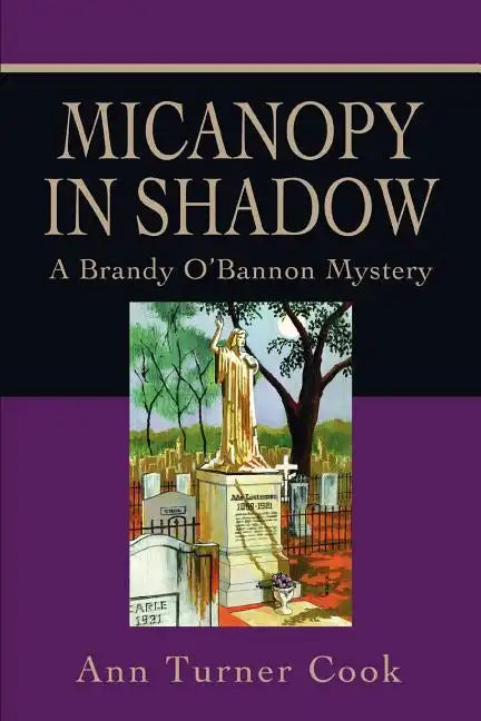 Micanopy in Shadow: A Brandy O'Bannon Mystery - Paperback