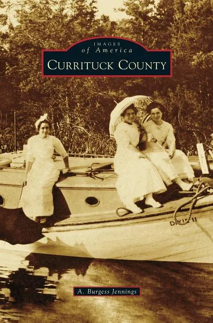 Currituck County - Hardcover