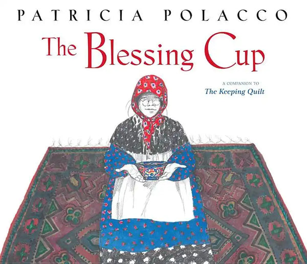 The Blessing Cup - Hardcover