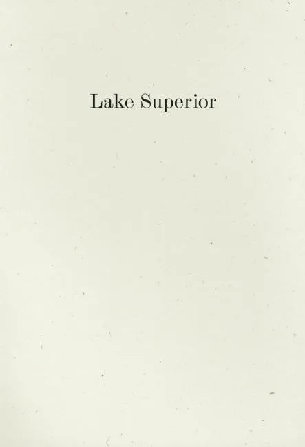 Lake Superior: Lorine Niedecker's Poem and Journal Along with Other Sources, Documents, and Readings - Paperback
