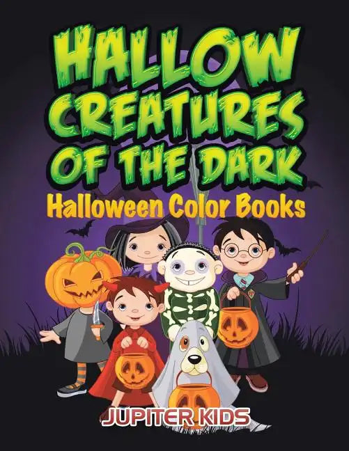 Hallow Creatures Of The Dark: Halloween Color Books - Paperback