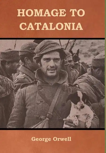 Homage to Catalonia - Hardcover