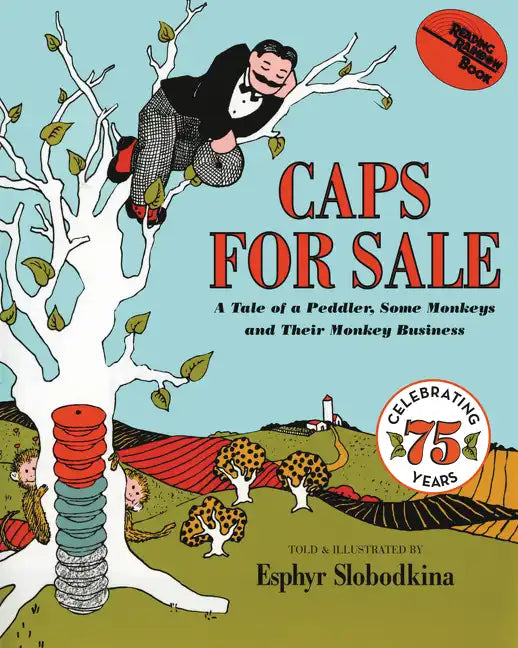 Caps for Sale: A Tale of a Peddler, Some Monkeys and Their Monkey Business - Paperback