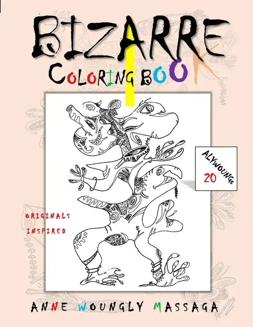 Bizarre: Coloring Book: Abstract Shapes, Wondrous Figures, and Artistic Shadows. - Paperback