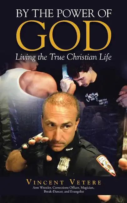 By the Power of God: Living the True Christian Life - Paperback
