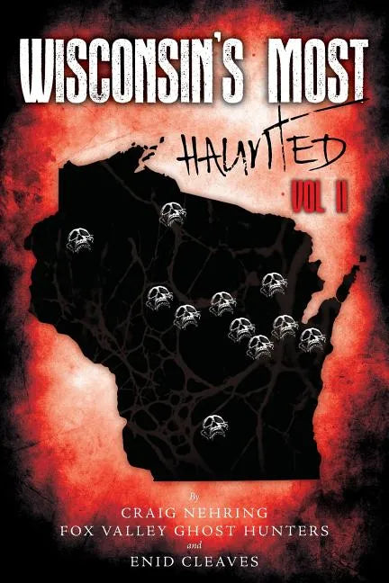 Wisconsin's Most Haunted: Vol II - Paperback