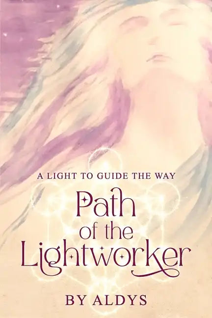 Path Of The Lightworker: A Light To Guide The Way - Paperback