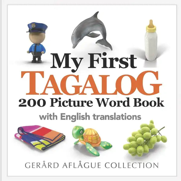 My First Tagalog 200 Picture Word Book - Paperback
