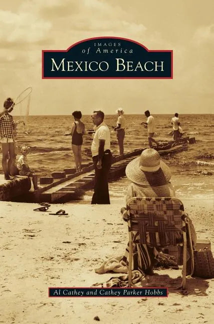Mexico Beach - Hardcover