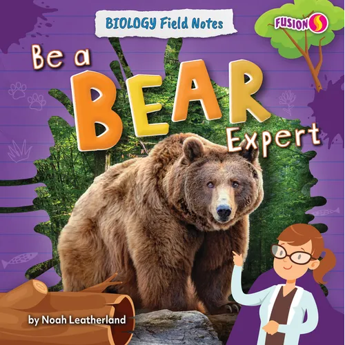 Be a Bear Expert - Library Binding