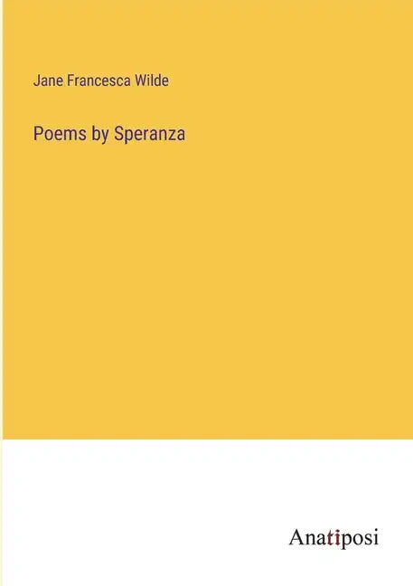Poems by Speranza - Paperback