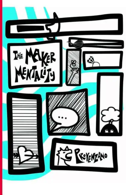 The Maker Mentality - Paperback