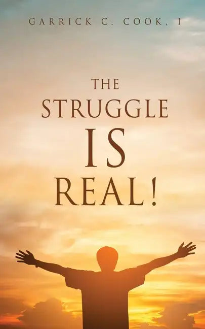 The Struggle IS Real! - Paperback
