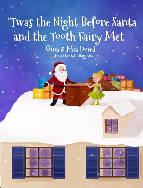 'Twas the Night Before Santa and the Tooth Fairy Met - Hardcover