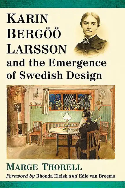 Karin Bergoo Larsson and the Emergence of Swedish Design - Paperback