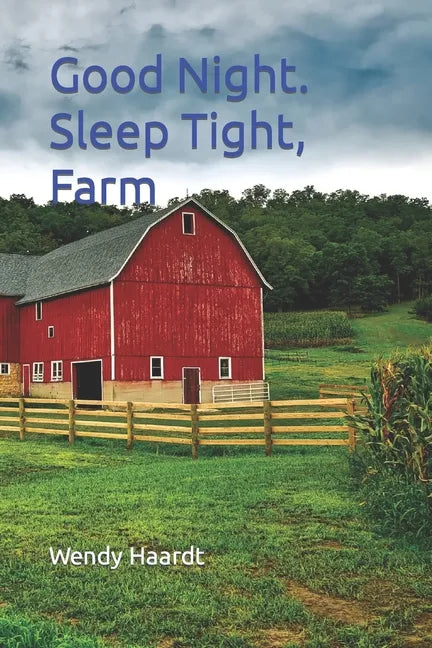 Good Night. Sleep Tight, Farm. - Paperback