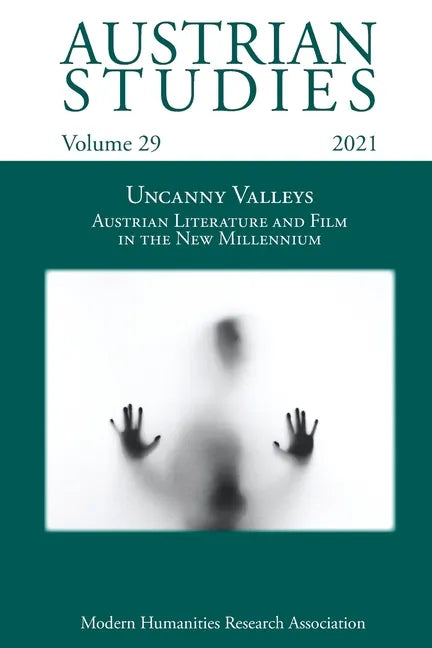 Austrian Studies Vol. 29: Uncanny Valleys: Austrian Literature and Film in the New Millennium - Paperback