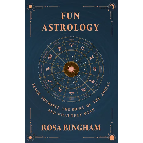 Fun Astrology - Teach Yourself the Signs of the Zodiac and What They Mean - Hardcover