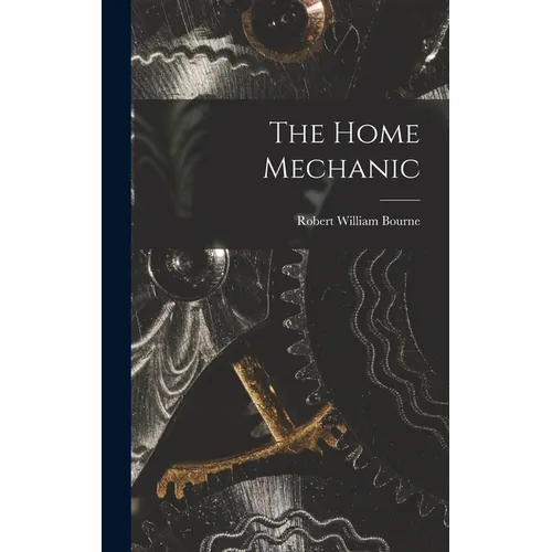 The Home Mechanic - Hardcover