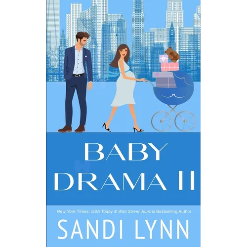 Baby Drama II: A Billionaire Accidental Baby Romance - Paperback