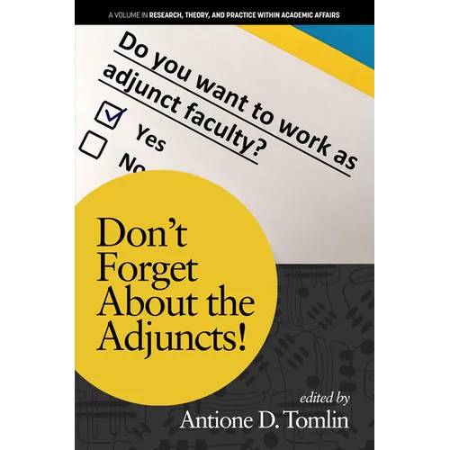 Don't Forget about the Adjuncts! - Hardcover