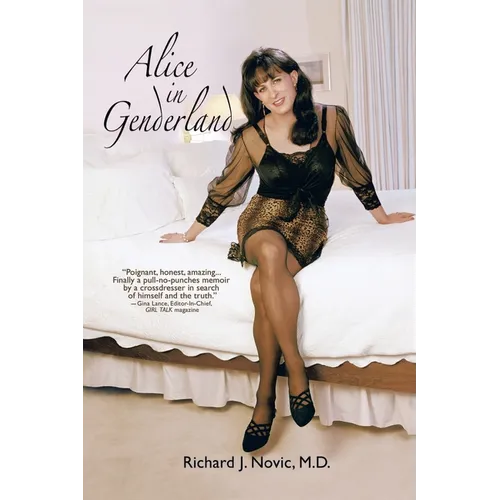 Alice in Genderland: A Crossdresser Comes of AgeTM - Paperback