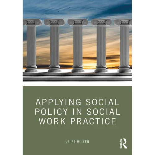 Applying Social Policy in Social Work Practice - Paperback